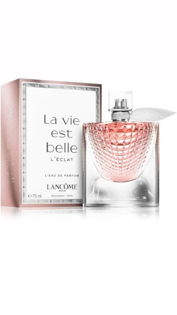 LA VIE EST BELLE L'ECLAT